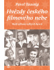 Hvězdy českého filmového nebe (1. akosť)