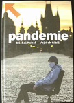 Pandemie (1. akosť) (Michal Kubal, Vojtěch Gibiš)