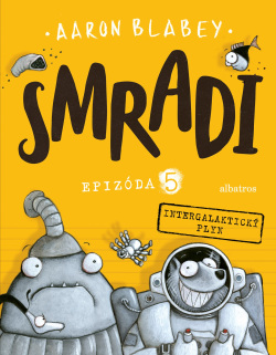 Smradi 5 (1. akosť) (Aaron Blabey)