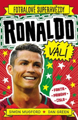 Ronaldo Fotbalové superhvězdy (Dan Green; Simon Mugford)