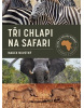 Tři chlapi na Safari (Marek Novotný)