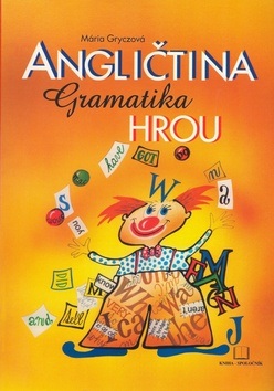 Angličtina gramatika hrou (Mária Gryczová)