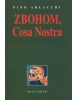 Zbohom, Cosa Nostra (Pino Arlacchi)