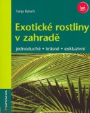 Exotické rostliny v zahradě (Tanja Ratsch)