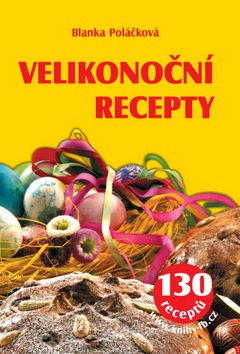 Velikonoční recepty (Blanka Poláčková)