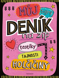 Můj tajný deník na zip (Kolektív)