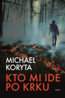 Kto mi ide po krku (1. akosť) (Michael  Koryta)