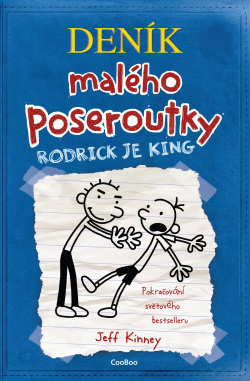 Deník malého poseroutky 2 - Rodrick je king (1. akosť) (Jeff Kinney)