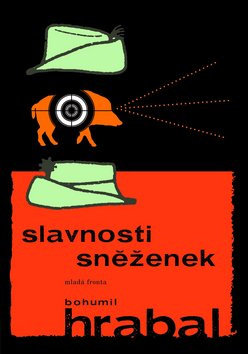 Slavnosti sněženek (1. akosť) (Bohumil Hrabal)