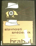 Slavnosti sněženek (1. akosť) (Bohumil Hrabal)