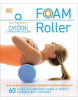 FOAM Roller Cvičení s pěnovým válcem (Sam Woodworth)