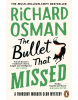 The Bullet That Missed (Richard Osman)