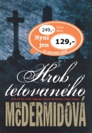 Hrob tetovaného (Val McDermidová)