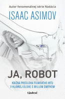 Ja, Robot (1. akosť) (Isaac Asimov)