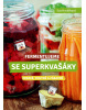 Fermentujeme se Superkvašáky (1. akosť) (Eva Horáčková)