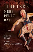 Tibetské nebe, peklo, ráj (Richard Erml; Zuzana Ondomišiová)