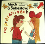 Mach a Šebestová na prázdninách (1. akosť) (Miloš Macourek)