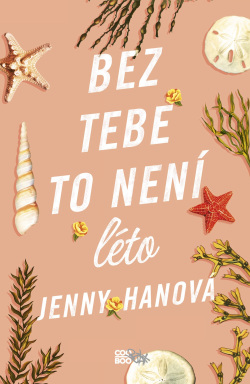 Bez tebe to není léto (1. akosť) (Jenny Hanová)