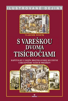 S vareškou dvoma tisícročiami (Vladimír Tomčík)