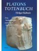Platons Totenbuch (Holger Kalweit)