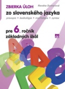Zbierka úloh zo slovenského jazyka pre 6.ročník základných škôl (Renáta Somorová)