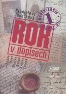 Rok v dopisech 1. díl (Bronislava Janečková)