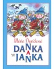 Danka a Janka (neuveden)