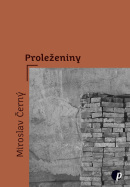 Proleženiny (Miroslav Černý)