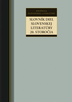 Slovník diel slovenskej literatúry 20. storočia (Kolektív autorov)