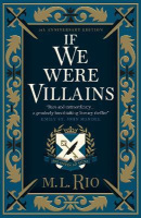 If We Were Villains - Illustrated Edition: The sensational TikTok Book Club pick (M. L. Rio)