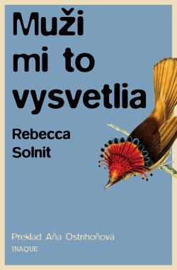 Muži mi to vysvetlia (1. akosť) (Rebecca Solnit)