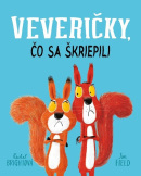 Veveričky, čo sa škriepili (Rachel Bright)