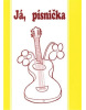 Já, písnička 2 ( žlutá) (Petr Jánský)