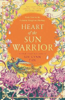 Heart of the Sun Warrior (The Celestial Kingdom Duology, Book 2 (Tan Sue Lynn)