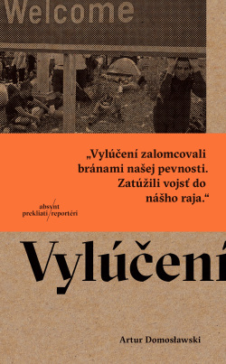 Vylúčení (1. akosť) (Artur Domosławski)