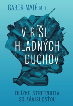 V ríši hladných duchov (Gabor Mate)