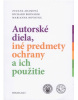 Autorské diela, iné predmety ochrany a ich použitie (Zuzana; Bednárik Richard; Novotná Marianna Adamová)