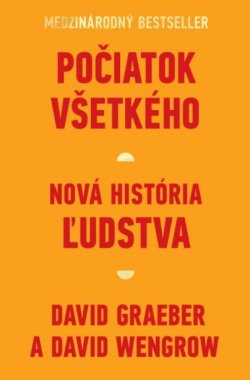 Počiatok všetkého (David Graeber, David Wengrow)