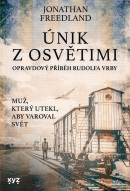 Únik z Osvětimi (Jonathan Freedland)