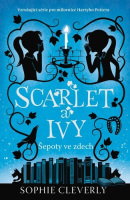 Scarlet a Ivy Šepoty ve zdech (Sophie Cleverly)