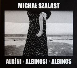 Albíni, Albinosi, Albinos (Michal Szalast, Vladimír Birgus)