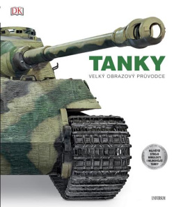 TANKY: velký obrazový průvodce (David Willey)