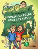 Kouzelná třída mezi strašidly (Pospíšilová Zuzana, Trsťan Drahomír)