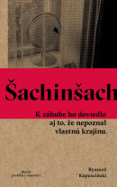 Šachinšach (1. akosť) (Ryszard Kapuściński)