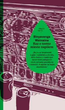 Raz o tomto mieste napíšem (1. akosť) (Binyavanga Wainaina)