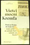 Všetci mocní Kremľa (1. akosť) (Michail Zygar)