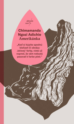 Amerikánka (1. akosť) (Chimamanda Ngozi Adichie)