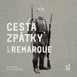 Cesta zpátky - CDmp3 (Čte Pavel Batěk) (Erich Maria Remarque)