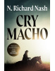 Cry macho (Richard N. Nash)