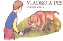 Vladko a pes (Vincent Šikula)